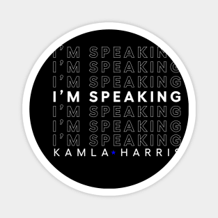 kamala harris im speaking Magnet